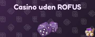 Casino Udenom Rufus En Ny Æra for Spiloplevelser