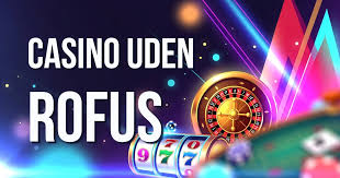 Dansk Casino Uden Rufus En Guide til Online Gambling