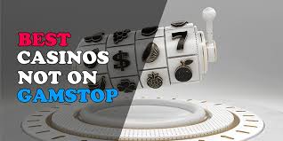Finding Casinos That Aren’t on GamStop A Comprehensive Guide