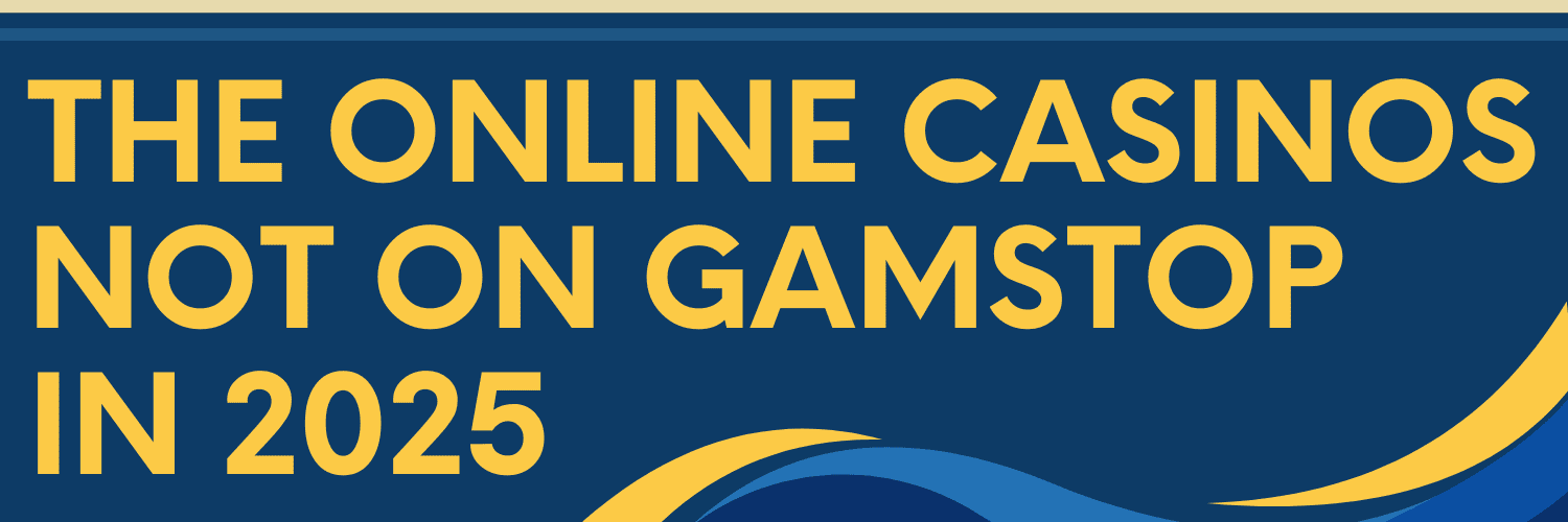 Top Casino Sites Not on Gamstop - Your Guide to Unrestricted Gambling