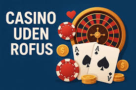 Casino Uden ROFUS med Crypto Din Guide til Sikker Spiloplevelse 1351114052