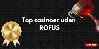 Udenlandsk Casino Uden ROFUS 2026 Din Guide til Spiloplevelser