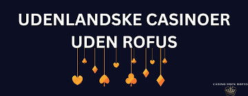 Udforsk Online Casino Uden ROFUS i Danmark Udforsk Online Casino Uden ROFUS i Danmark